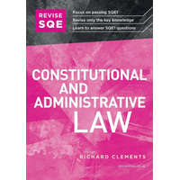  Revise SQE Constitutional and Administrative Law – Richard Clements