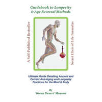 Guidebook to Longevity & Age Reversal Methods