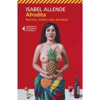  Afrodita. Racconti, ricette e altri afrodisiaci – Isabel Allende