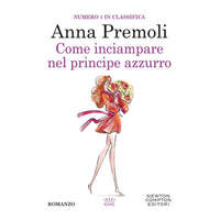  Come inciampare sul principe azzurro – Anna Premoli