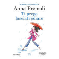 Ti prego, lasciati odiare – Anna Premoli