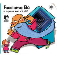 Facciamo bù e la paura non c'è più! – Francesca Crovara,Giovanna Mantegazza