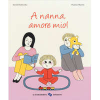 A nanna, amore mio! – Astrid Desbordes,Pauline Martin