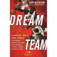  Dream team. Come Michael, Magic, Larry, Charles e la più grande squadra di tutti i tempi hanno conquistato il mondo e cambiato il basket per sempre – Jack McCallum