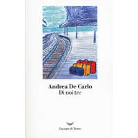  Di noi tre – Andrea De Carlo
