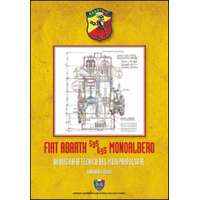 Fiat Abarth 595/695 monoalbero. Radiografia del motopropulsore – Gianfranco Bossù