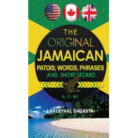  Original Jamaican Patois; Words, Phrases and Short Stories