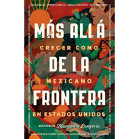 Más Allá de la Frontera / Living Beyond Borders