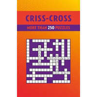  Criss-Cross: More Than 250 Puzzles