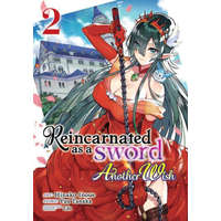  Reincarnated as a Sword: Another Wish (Manga) Vol. 2 – Llo,Hinako Inoue