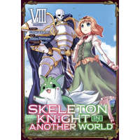  Skeleton Knight in Another World (Manga) Vol. 8 – Keg,Akira Sawano