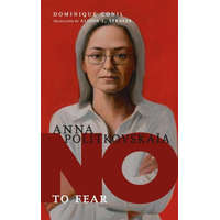  No To Fear: Anna Politkovskaya – Alison L. Strayer