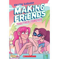 Making Friends: Together Forever: A Graphic Novel (Making Friends #4) – Kristen Gudsnuk