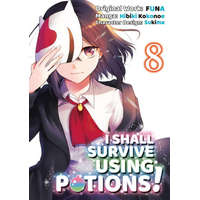  I Shall Survive Using Potions (Manga) Volume 8 – Sukima,Airco