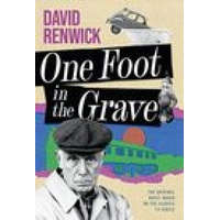 One Foot in the Grave – David Renwick