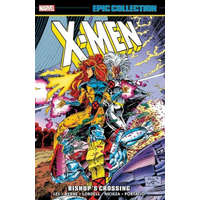  X-men Epic Collection: Bishop's Crossing – Whilce Portacio,John Byrne