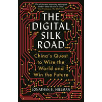  Digital Silk Road – JONATHAN E. HILLMAN