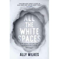  All the White Spaces – ALLY WILKES