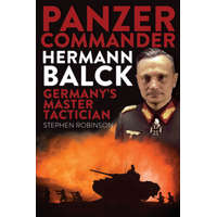  Panzer Commander Hermann Balck – Stephen Robinson