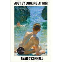  Just by Looking at Him – Ryan O'Connell