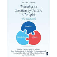  Becoming an Emotionally Focused Therapist – Furrow,James L. (Fuller Theological Seminary,California,USA),Johnson,Susan M. (Ottawa Couple and Family Institute,Canada),Brent Bradley,Lorrie Brubacher,T. Leanne Campbell,Kallos-Lilly,Veronica