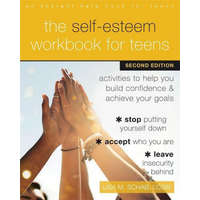  The Self-Esteem Workbook for Teens – Lisa M. Schab