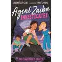  Agent Zaiba Investigates: The Smuggler's Secret – Annabelle Sami