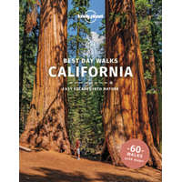 Lonely Planet Best Day Walks California – Lonely Planet,Amy C Balfour,Ray Bartlett,Gregor Clark,Ashley Harrell
