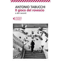  Il gioco del rovescio e altri racconti – Antonio Tabucchi