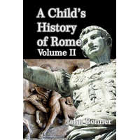 Child's History of Rome Volume II – John Bonner