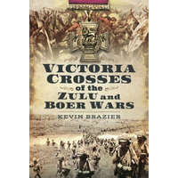  Victoria Crosses of the Zulu and Boer Wars