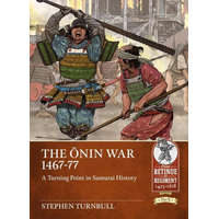  The Ōnin War 1467-77: A Turning Point in Samurai History