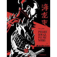  Pierre rouge plume noire - Une histoire de Hai Long Tun