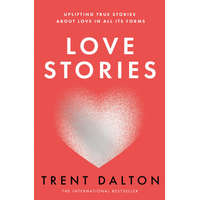  Love Stories – Trent Dalton