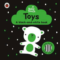  Baby Touch: Toys: a black-and-white book – LADYBIRD