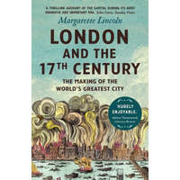  London and the Seventeenth Century – Margarette Lincoln
