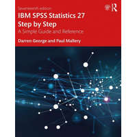  IBM SPSS Statistics 27 Step by Step – Darren George,Paul Mallery