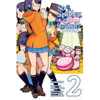 So I'm a Spider, So What? The Daily Lives of the Kumoko Sisters, Vol. 2 – Okina Baba,Gratinbird