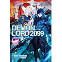  Demon Lord 2099, Vol. 1 (light novel) – Daigo Murasaki