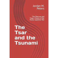  Tsar and the Tsunami – Jordan M M Peters
