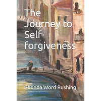  Journey to Self-forgiveness – Rhonda Word Rushing Pmhnp