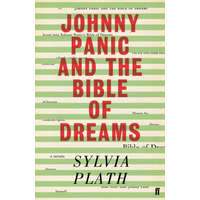  Johnny Panic and the Bible of Dreams – Sylvia Plath