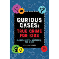  Curious Cases: True Crime For Kids