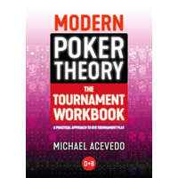 Modern Poker Theory - The Tournament Workbook