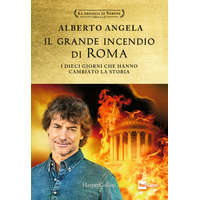  grande incendio di Roma. I dieci giorni che hanno cambiato la storia: L'ultimo giorno di Roma-L'inferno su Roma – Alberto Angela