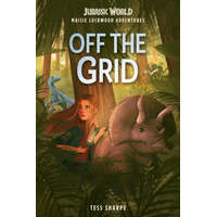  Maisie Lockwood Adventures #1: Off the Grid (Jurassic World)
