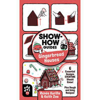  Show-How Guides: Gingerbread Houses: 6 Essential Designs Everyone Should Know! Plus Dough and Icing Recipes! – Keith Zoo
