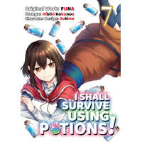  I Shall Survive Using Potions (Manga) Volume 7 – Sukima,Airco