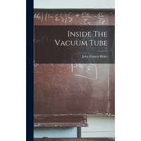  Inside The Vacuum Tube – John Francis 1900- Rider