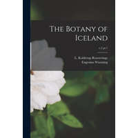  The Botany of Iceland; v.2 pt.1 – L. (Lauritz) 18 Kolderup Rosenvinge,Eugenius 1841-1924 Warming